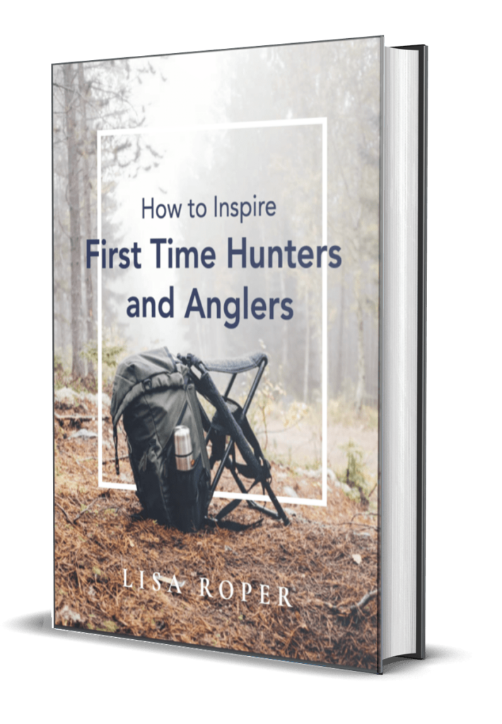 How to Inspire First Time Hunters and Anglers